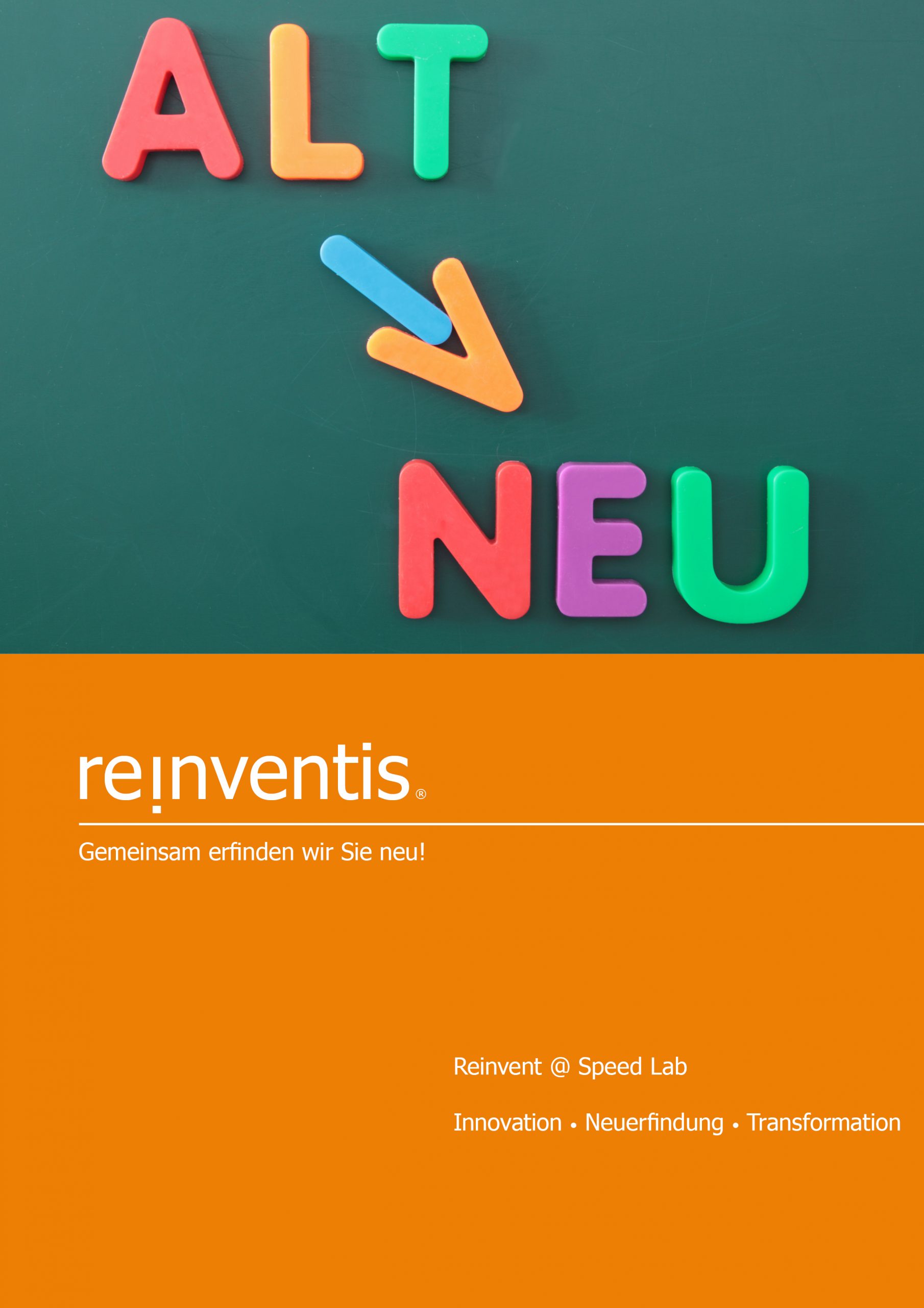 Reinvent @Speed Lab - Innovation, Reinvention und Transformation - REINVENTIS - München