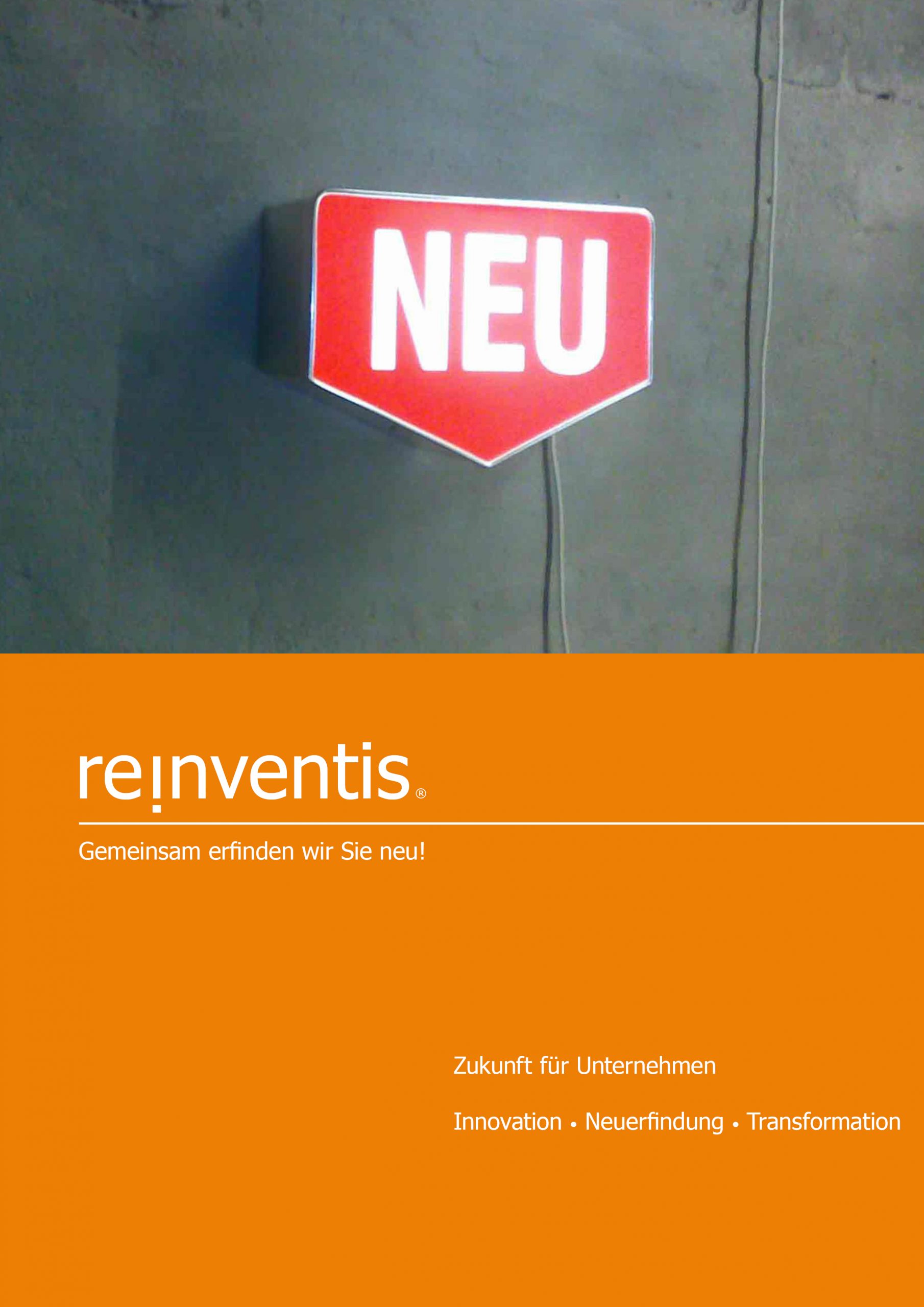 Zukunftsgestaltung für Unternehmen - Innovation, Reinvention und Transformation - REINVENTIS - München - Strategieberatung